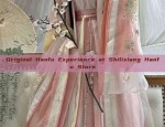 Original Hanfu Experience at Shilixiang Hanfu Store