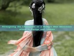 Reinventing the Cheongsam:A Blend of Traditional Charm and Modern Elegance in Chiffon