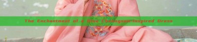 The Enchantment of a Blue Cheongsam-Inspired Dress