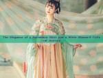 The Journey of a Fifth-Grade Girl into the World of Hanfu 汉服)