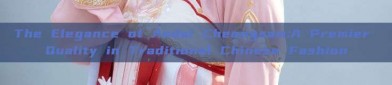 The Elegance of Aodai Cheongsam:A Premier Quality in Traditional Chinese Fashion