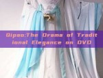 Qipao:The Drama of Traditional Elegance on DVD