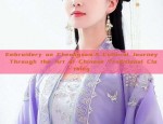 Embroidery on Cheongsam:A Cultural Journey Through the Art of Chinese Traditional Clothing
