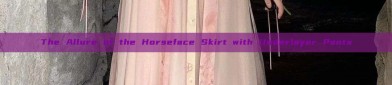 The Allure of the Horseface Skirt with Underlayer Pants