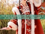 The Rise of Hanfu Fashion:A Girls Journey into the World of Traditional Chinese童装