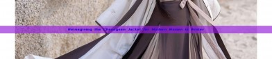 Reimagining the Cheongsam Jacket for Modern Women in Winter