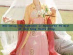 Revisiting the Splendor of Hanfu:The Revival of Han-Tang Hanfu Shop