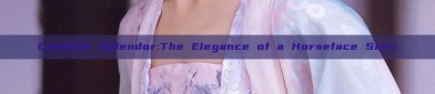 Camellia Splendor:The Elegance of a Horseface Skirt