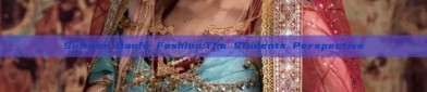 Summer Hanfu Fashion:The Students Perspective