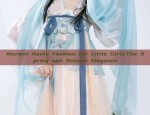 Ancient Hanfu Fashion for Little Girls:The Spring and Autumn Elegance