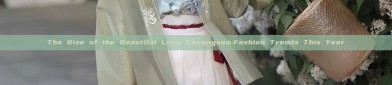 The Rise of the Beautiful Long Cheongsam:Fashion Trends This Year