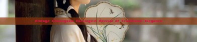 Vintage Cheongsam Earrings:A Revival of Traditional Elegance
