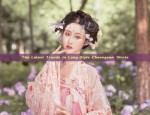 Hanfu Elegance:The Dreamlike Charm of Rumengling