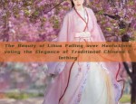 The Beauty of Lihua Falling over Hanfu:Unraveling the Elegance of Traditional Chinese Clothing