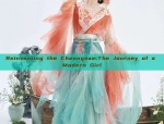 Reinventing the Cheongsam:The Journey of a Modern Girl