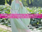 Vintage-Style Cheongsam for Summer Girls:The Allure of Traditional Chinese Dress