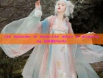 The Splendor of Hanfu:The Allure of Qingshuang 染清霜)Hanfu
