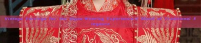 Vintage Earrings for the Qipao-Wearing Experience:A Blend of Traditional Elegance