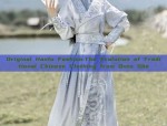 Original Hanfu Fashion:The Evolution of Traditional Chinese Clothing from Outu She