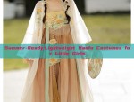 Summer-Ready:Lightweight Hanfu Costumes for Little Girls