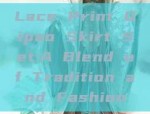 Lace Print Qipao Skirt Set:A Blend of Tradition and Fashion