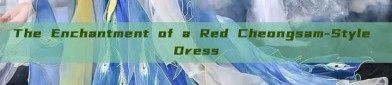 The Enchantment of a Red Cheongsam-Style Dress