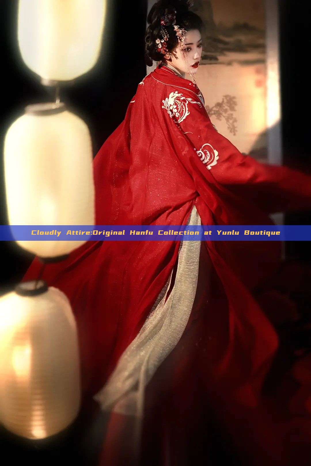 Cloudly Attire:Original Hanfu Collection at Yunlu Boutique Cloudly Attire:Original Hanfu Collection at Yunlu Boutique
