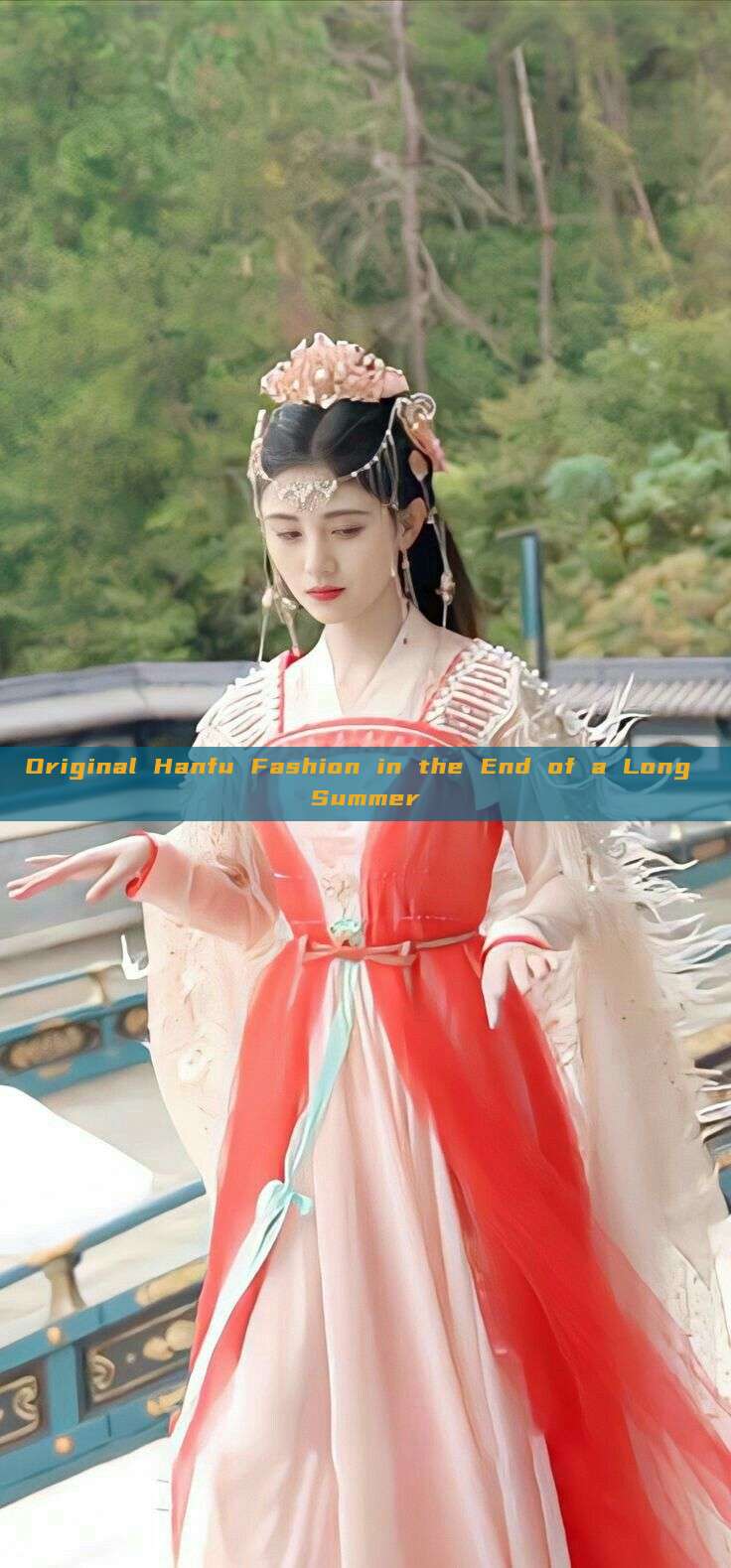 Original Hanfu Fashion in the End of a Long Summer Original Hanfu Fashion in the End of a Long Summer