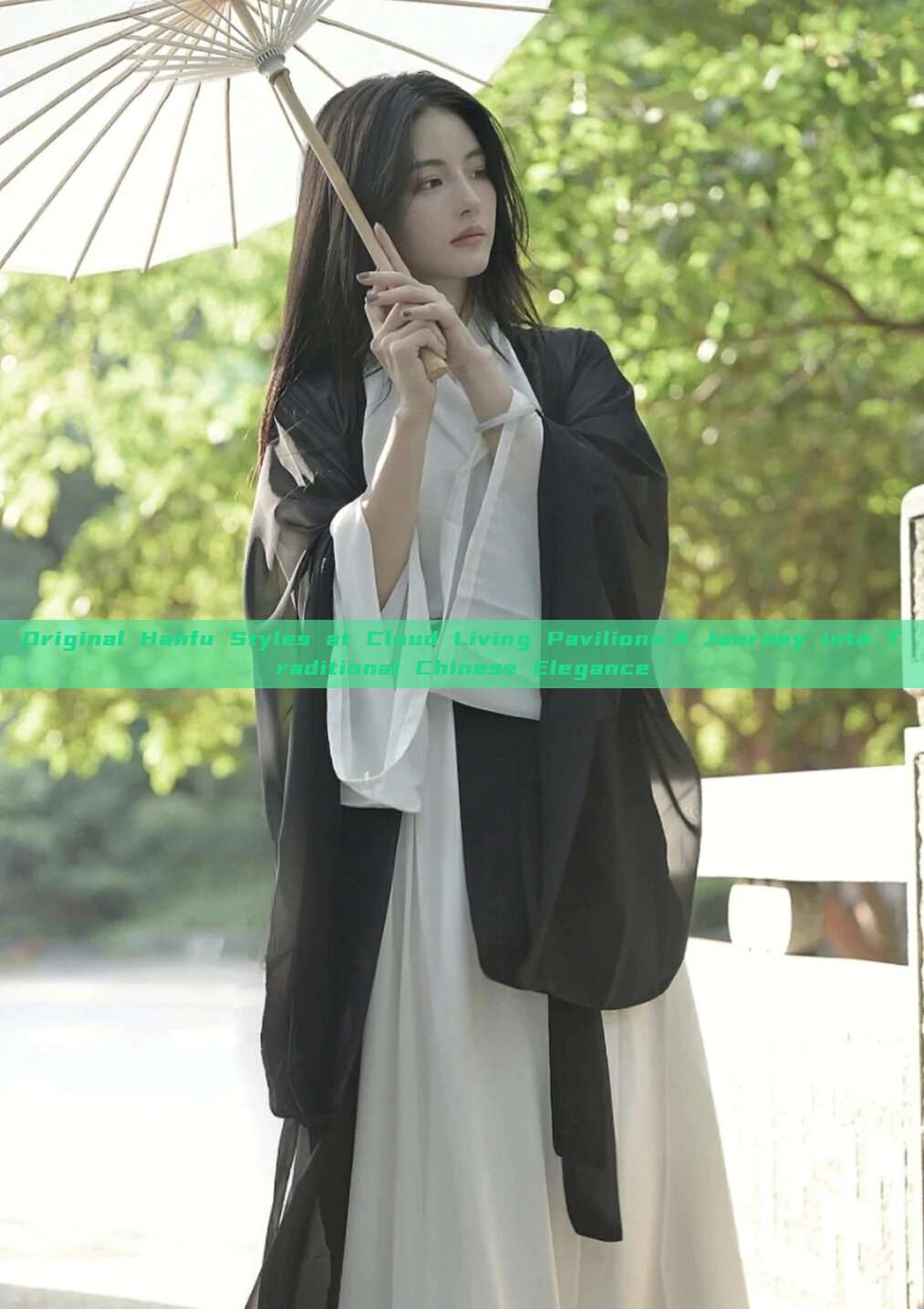 Original Hanfu Styles at Cloud Living Pavilions:A Journey into Traditional Chinese Elegance Original Hanfu Styles at Cloud Living Pavilions:A Journey into Traditional Chinese Elegance
