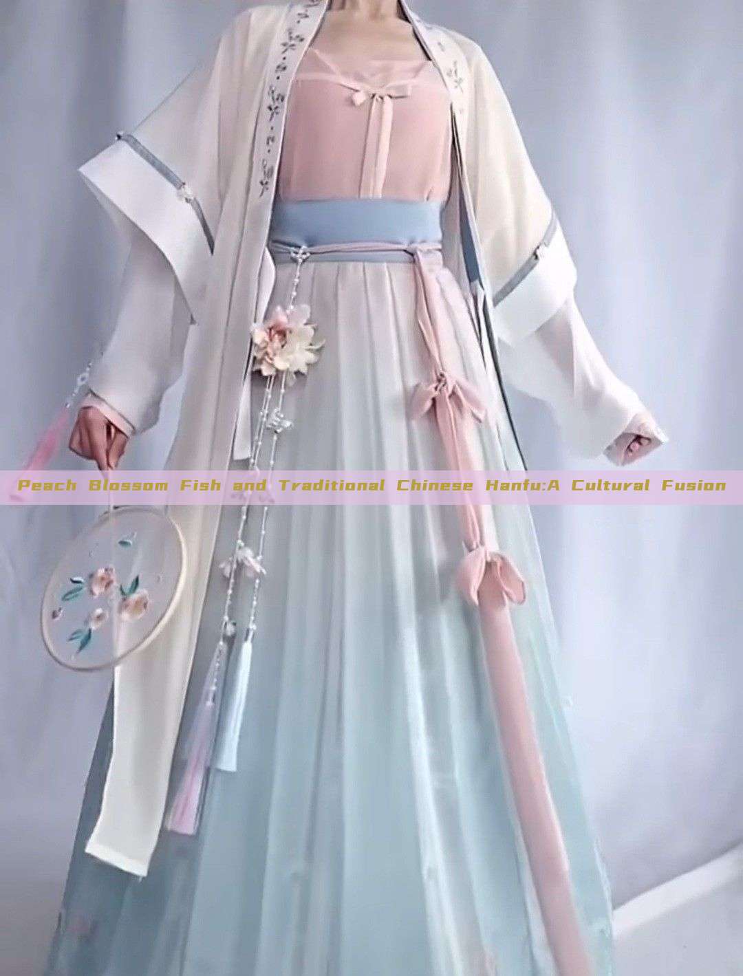 Peach Blossom Fish and Traditional Chinese Hanfu:A Cultural Fusion Peach Blossom Fish and Traditional Chinese Hanfu:A Cultural Fusion
