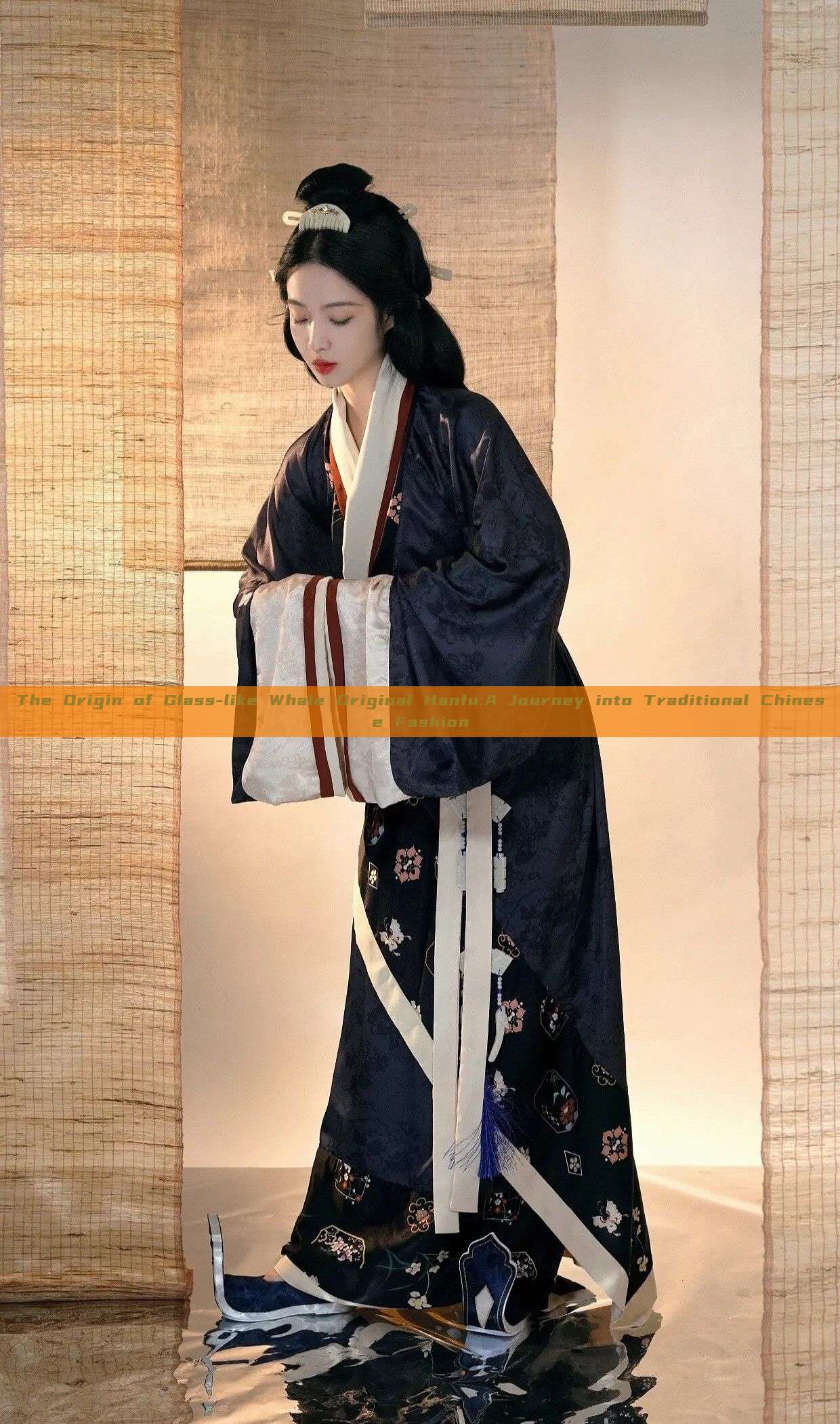 The Origin of Glass-like Whale Original Hanfu:A Journey into Traditional Chinese Fashion The Origin of Glass-like Whale Original Hanfu:A Journey into Traditional Chinese Fashion