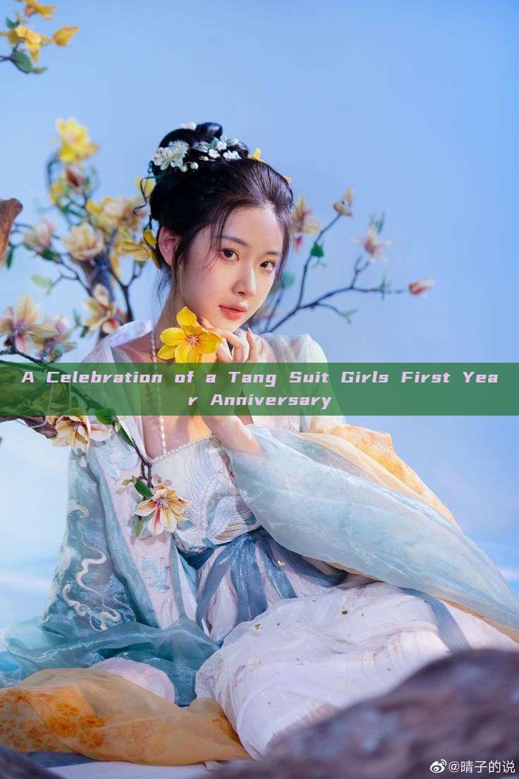 A Celebration of a Tang Suit Girls First Year Anniversary A Celebration of a Tang Suit Girls First Year Anniversary
