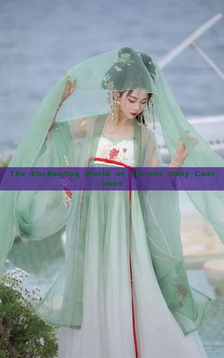 The Enchanting World of Ancient Baby Costumes The Enchanting World of Ancient Baby Costumes