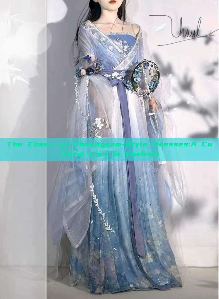 The Charm of Cheongsam-Style Dresses:A Cultural Icon in Fashion The Charm of Cheongsam-Style Dresses:A Cultural Icon in Fashion
