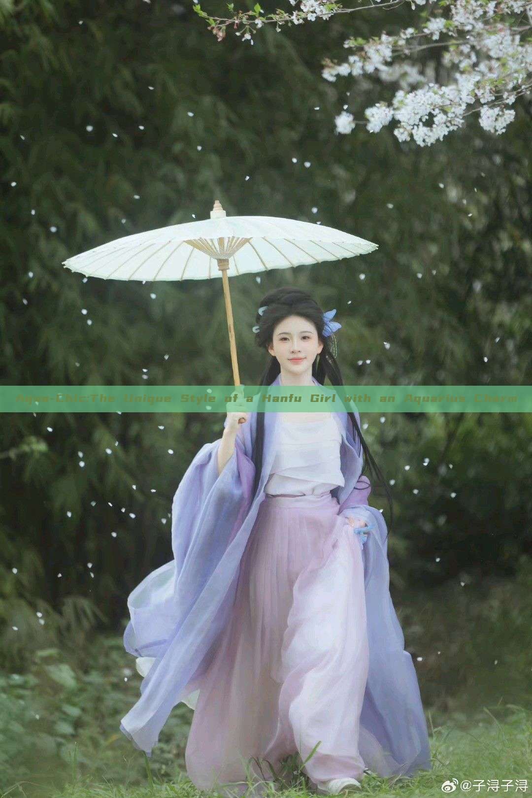 Aqua-Chic:The Unique Style of a Hanfu Girl with an Aquarius Charm Aqua-Chic:The Unique Style of a Hanfu Girl with an Aquarius Charm