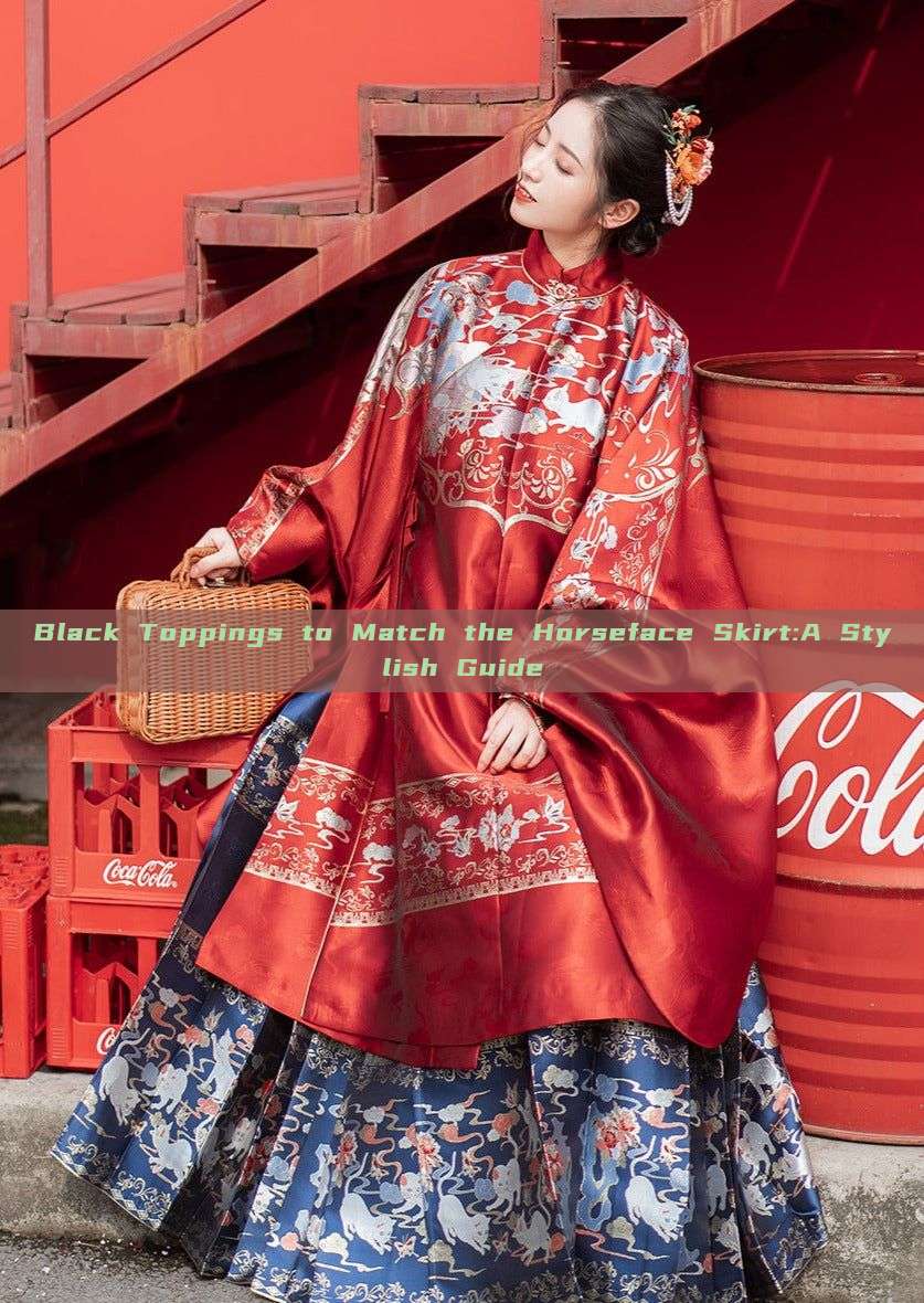 Black Toppings to Match the Horseface Skirt:A Stylish Guide Black Toppings to Match the Horseface Skirt:A Stylish Guide
