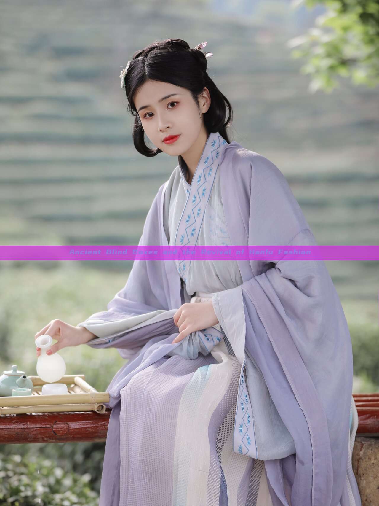 Ancient Blind Boxes and the Revival of Hanfu Fashion Ancient Blind Boxes and the Revival of Hanfu Fashion
