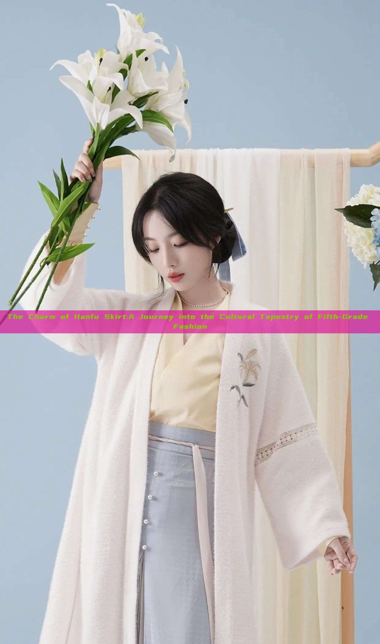The Charm of Hanfu Skirt:A Journey into the Cultural Tapestry of Fifth-Grade Fashion The Charm of Hanfu Skirt:A Journey into the Cultural Tapestry of Fifth-Grade Fashion
