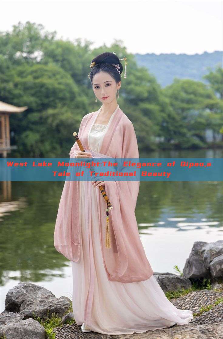 West Lake Moonlight:The Elegance of Qipao,a Tale of Traditional Beauty