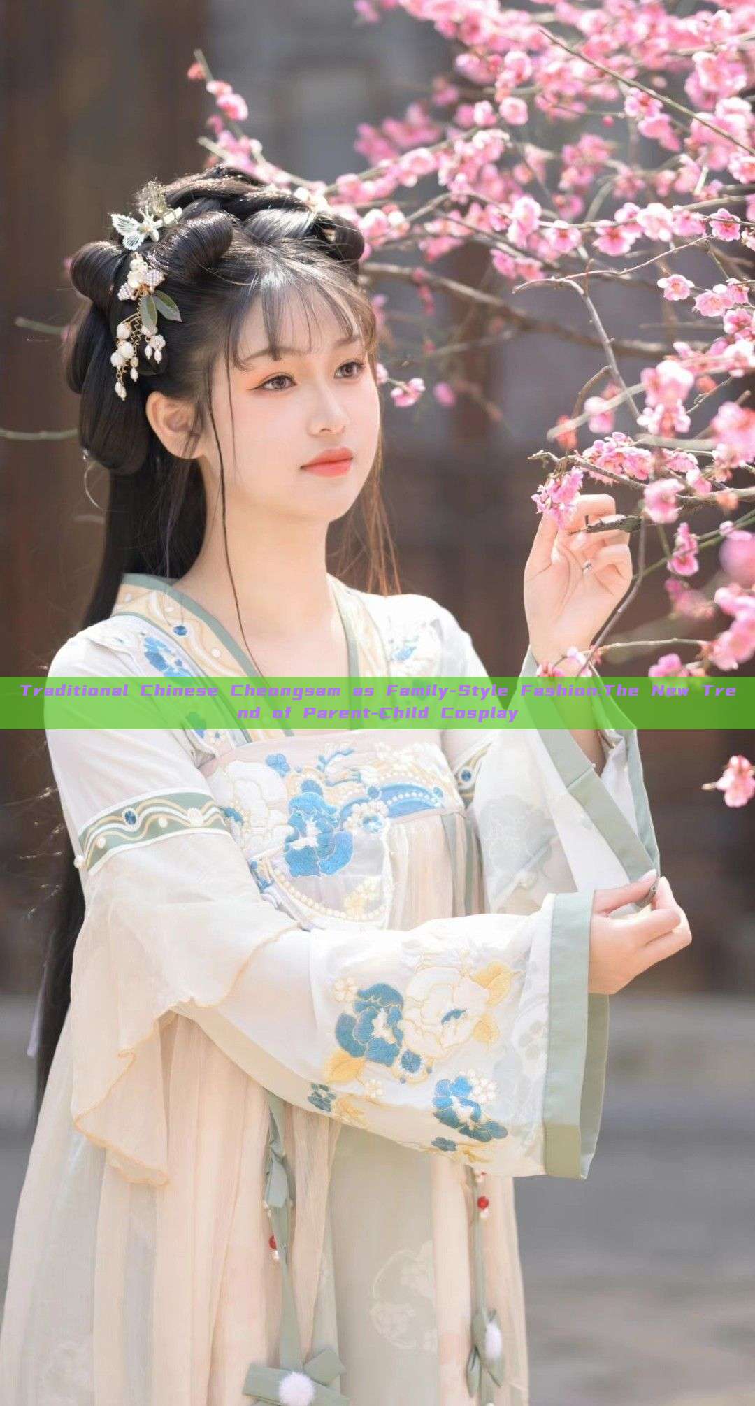 Traditional Chinese Cheongsam as Family-Style Fashion:The New Trend of Parent-Child Cosplay Traditional Chinese Cheongsam as Family-Style Fashion:The New Trend of Parent-Child Cosplay