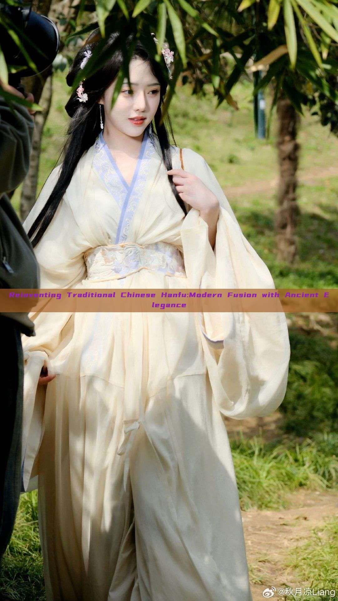 Reinventing Traditional Chinese Hanfu:Modern Fusion with Ancient Elegance Reinventing Traditional Chinese Hanfu:Modern Fusion with Ancient Elegance