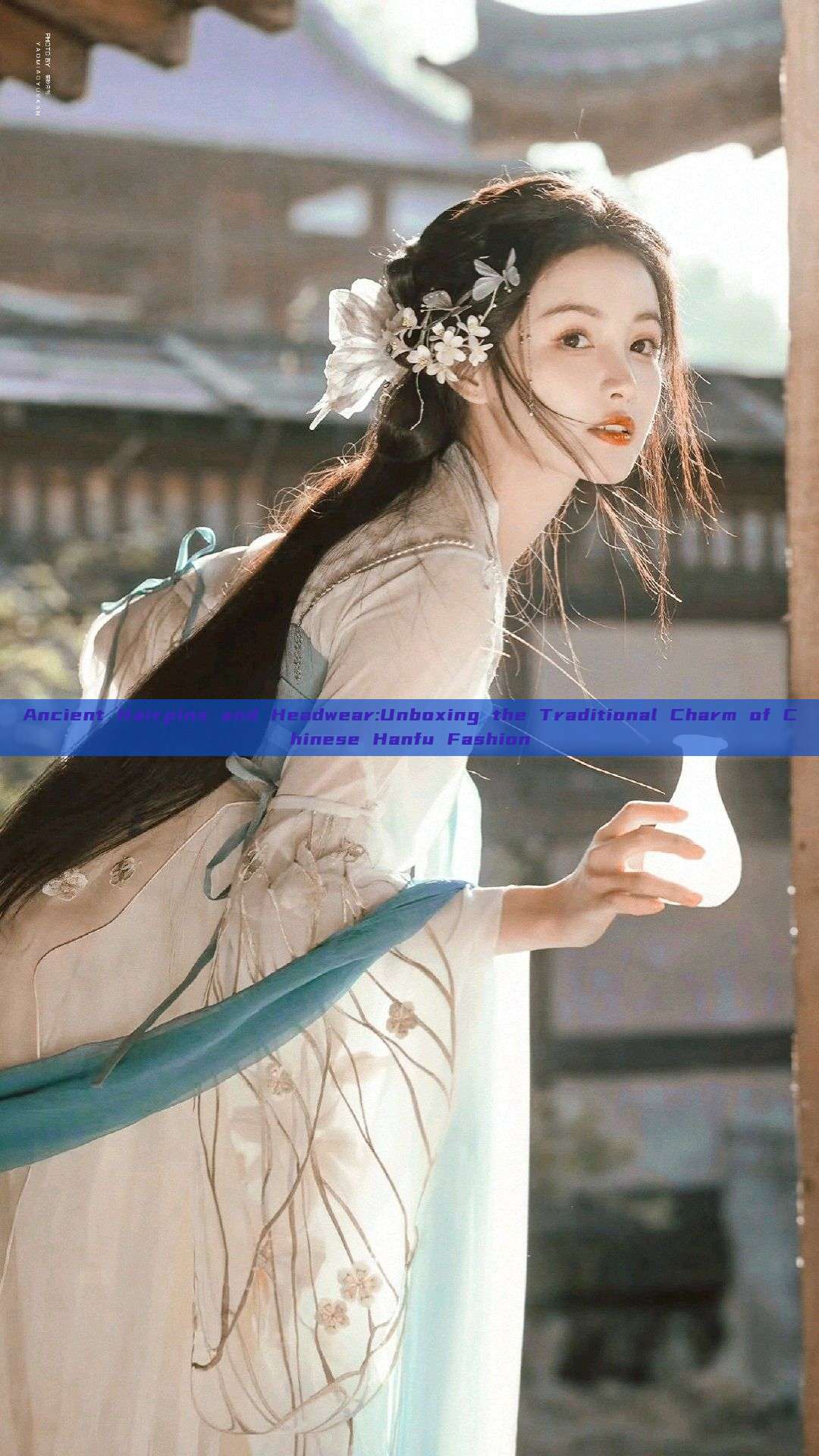 Ancient Hairpins and Headwear:Unboxing the Traditional Charm of Chinese Hanfu Fashion Ancient Hairpins and Headwear:Unboxing the Traditional Charm of Chinese Hanfu Fashion