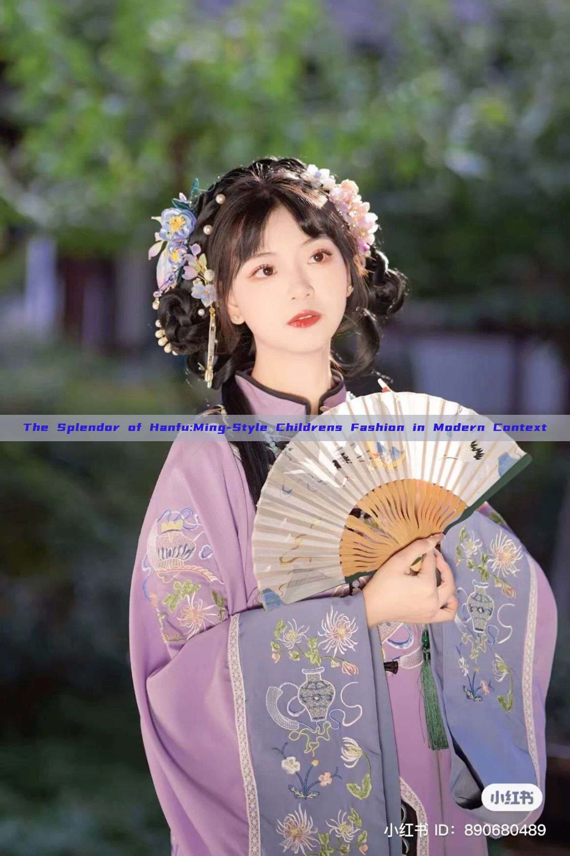 The Splendor of Hanfu:Ming-Style Childrens Fashion in Modern Context The Splendor of Hanfu:Ming-Style Childrens Fashion in Modern Context