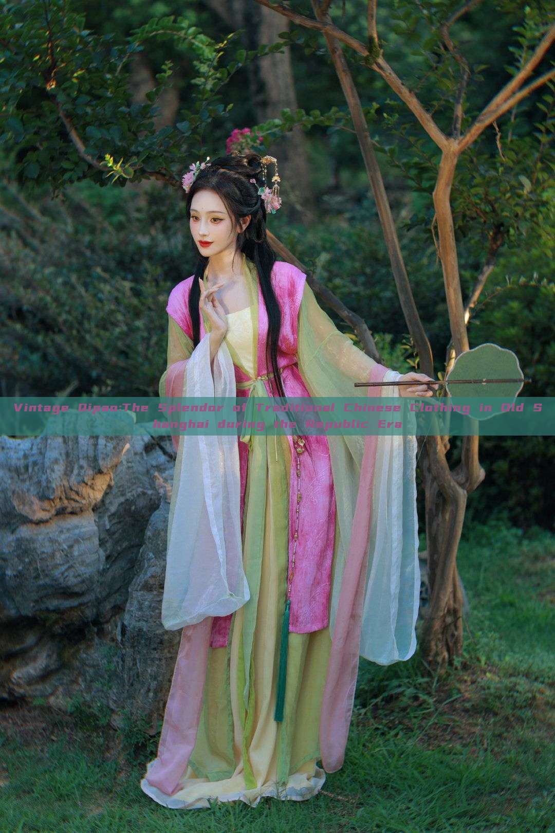 Vintage Qipao:The Splendor of Traditional Chinese Clothing in Old Shanghai during the Republic Era Vintage Qipao:The Splendor of Traditional Chinese Clothing in Old Shanghai during the Republic Era