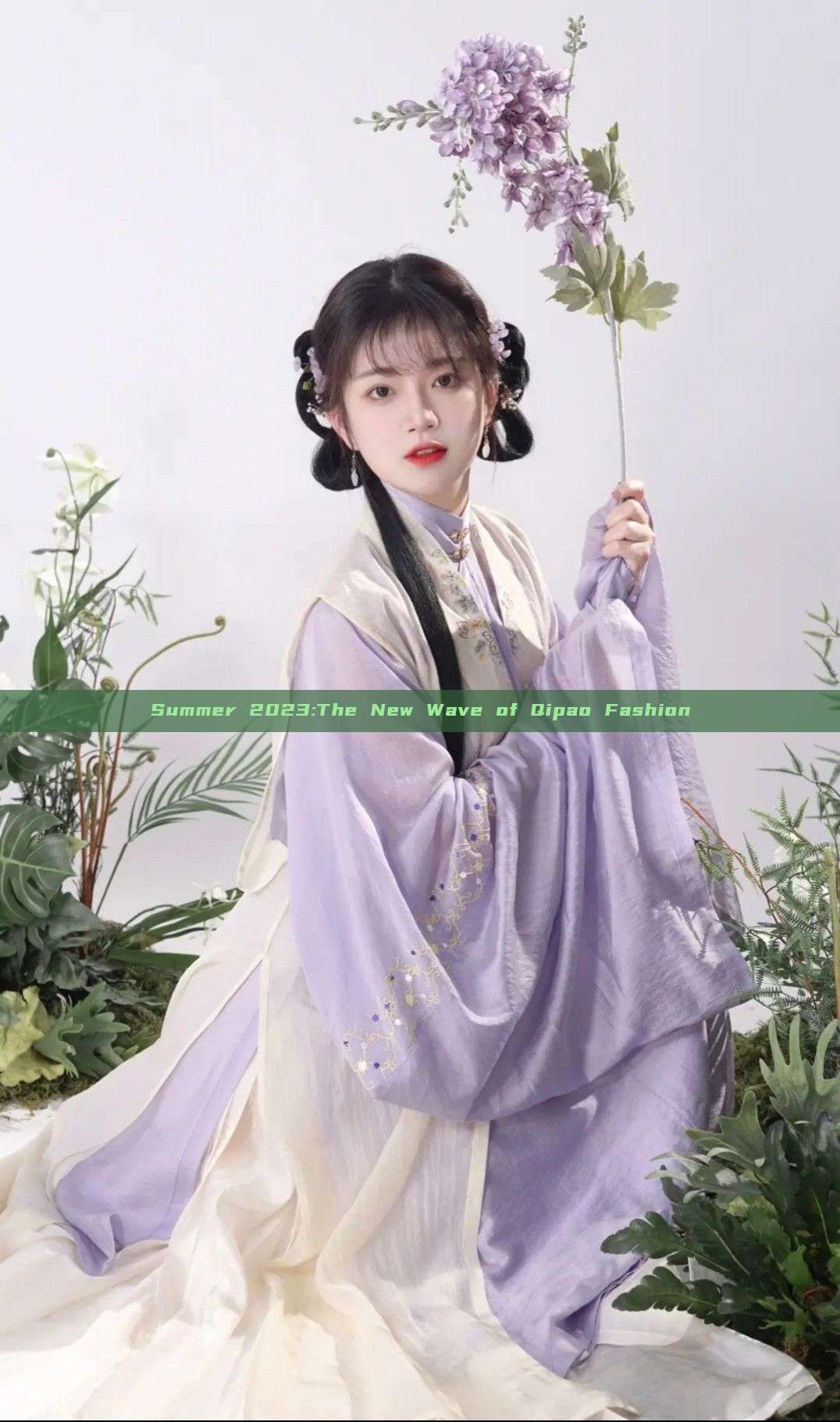 Summer 2023:The New Wave of Qipao Fashion Summer 2023:The New Wave of Qipao Fashion