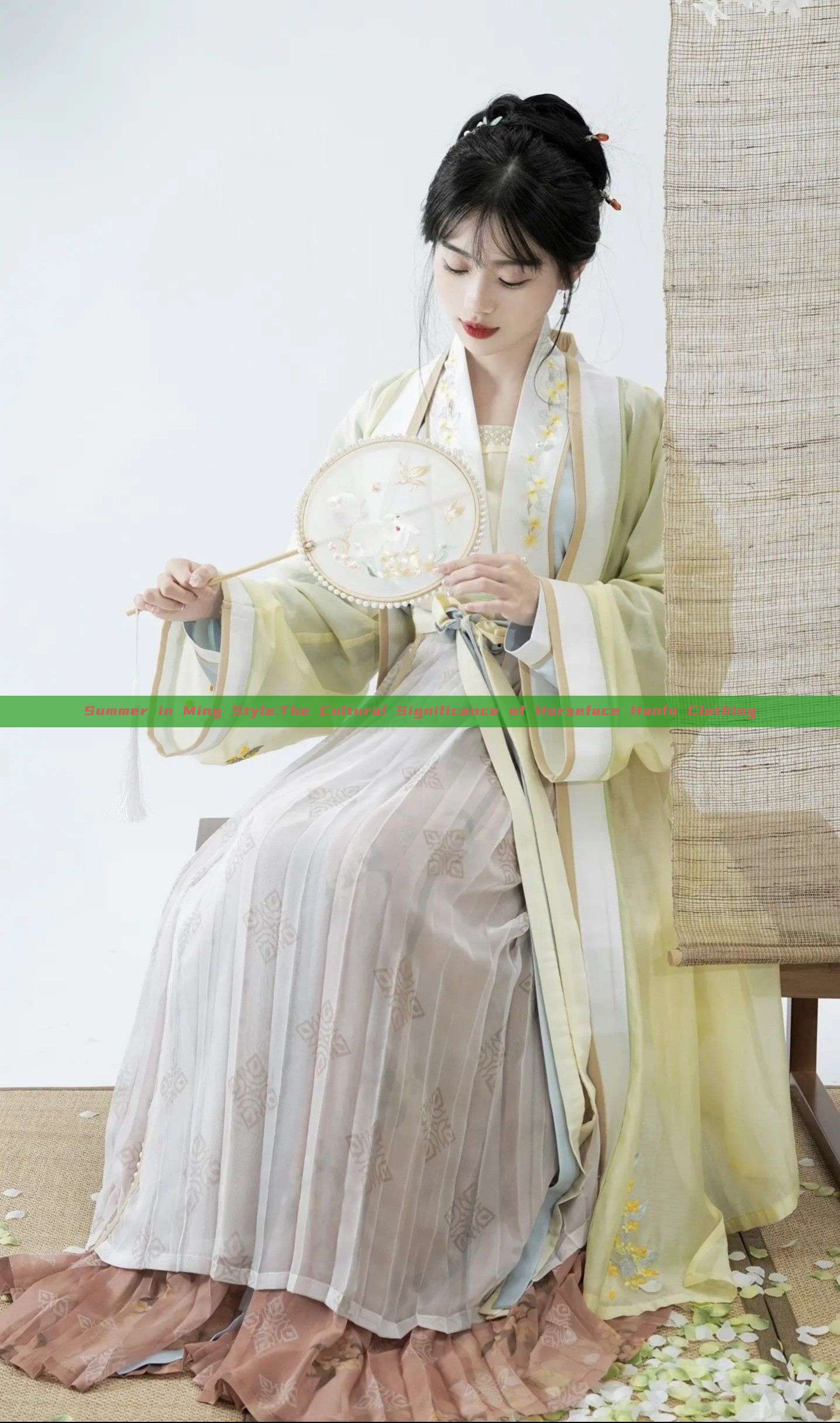 Summer in Ming Style:The Cultural Significance of Horseface Hanfu Clothing Summer in Ming Style:The Cultural Significance of Horseface Hanfu Clothing