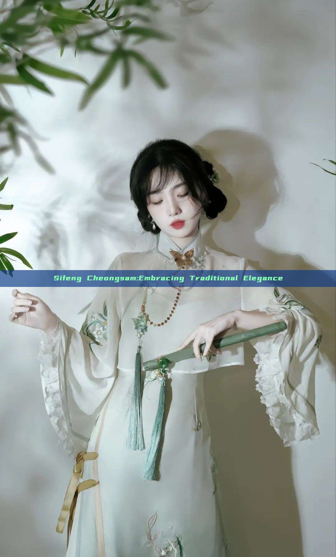 Sifeng Cheongsam:Embracing Traditional Elegance Sifeng Cheongsam:Embracing Traditional Elegance
