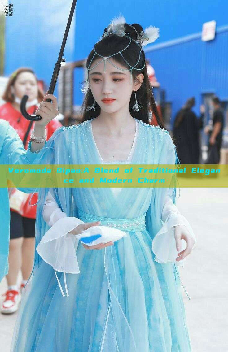Veromoda Qipao:A Blend of Traditional Elegance and Modern Charm Veromoda Qipao:A Blend of Traditional Elegance and Modern Charm