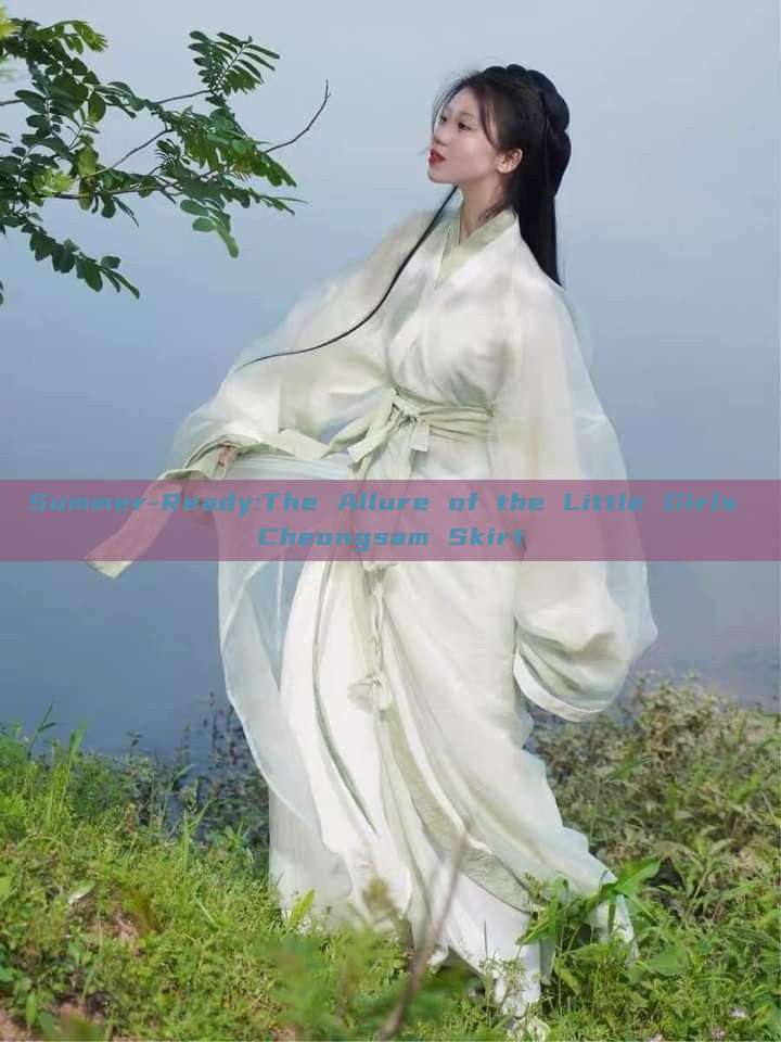 Summer-Ready:The Allure of the Little Girls Cheongsam Skirt Summer-Ready:The Allure of the Little Girls Cheongsam Skirt