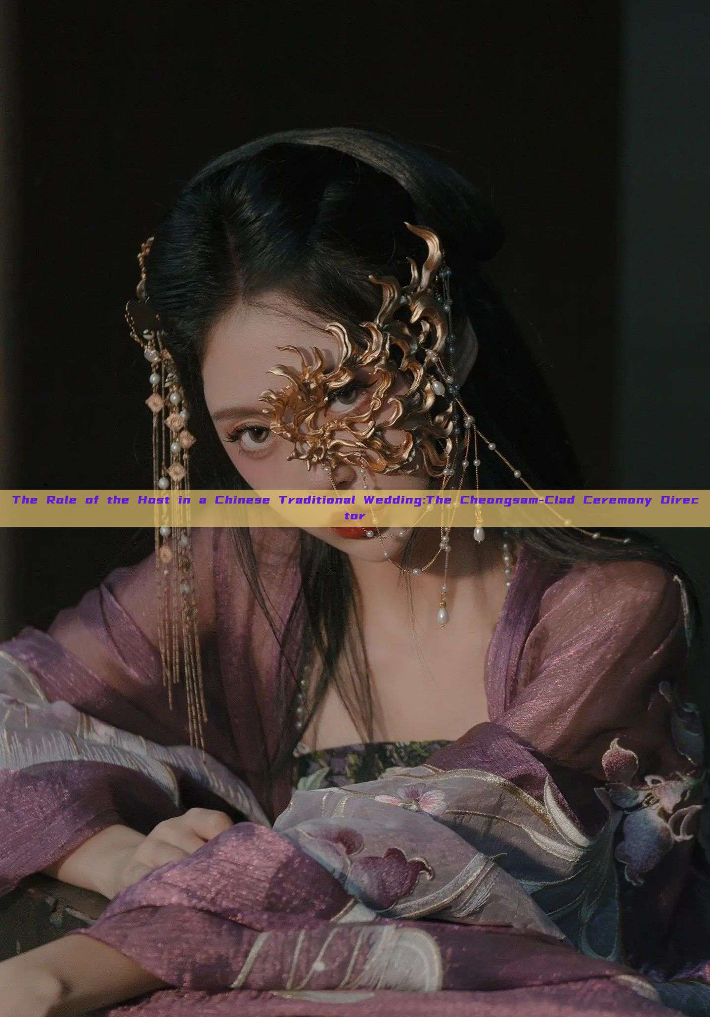 The Role of the Host in a Chinese Traditional Wedding:The Cheongsam-Clad Ceremony Director The Role of the Host in a Chinese Traditional Wedding:The Cheongsam-Clad Ceremony Director